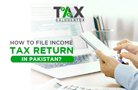 how to file income tax return in Pakistan